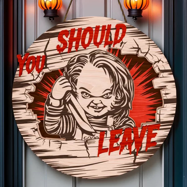 Chucky Halloween Decorations, You Should Leave, Welcome to The Porch Signs, Spooky Season
