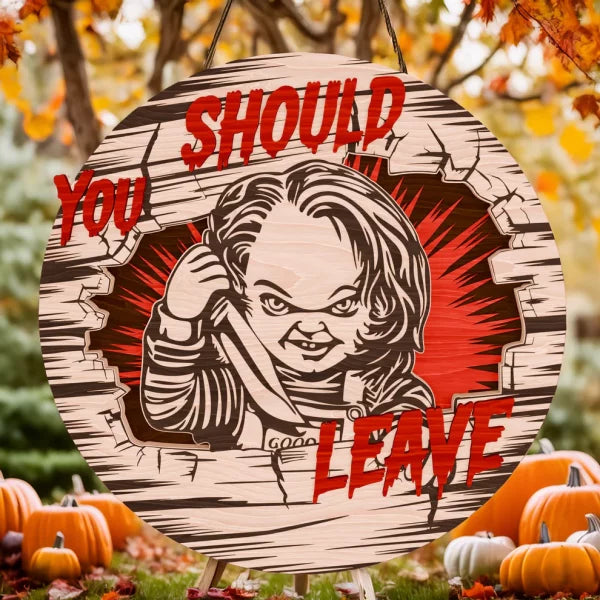 Chucky Halloween Decorations, You Should Leave, Welcome to The Porch Signs, Spooky Season